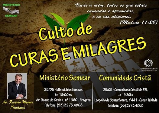 Culto de Curas e Milagres em Pelotas