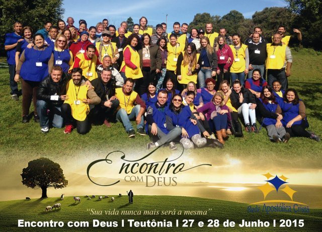 Encontro com Deus Teutônia - RS e Xanxerê - SC