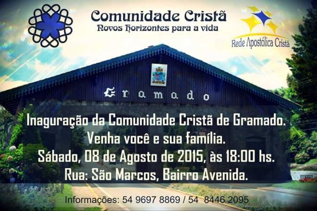 Aconteceu Inauguração Comunidade Cristã de Gramado