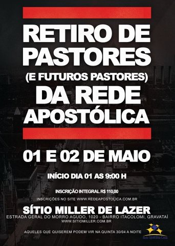 Aconteceu Retiro de Pastores e futuros Pastores da Rede Apostólica.