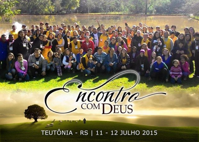 Encontro com Deus Teutônia/RS, Santa Cruz do Sul/RS, Viamão/RS