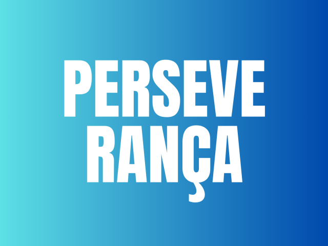PERSEVERANÇA - PRINCÍPIOS DO REINO