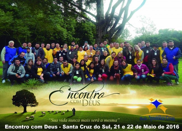 Encontro com deus Canoas - RS e Santa Cruz do Sul - RS