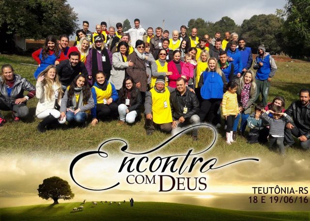 Encontro com Deus - Teutônia - RS, Alvorada - RS e Agudo - RS