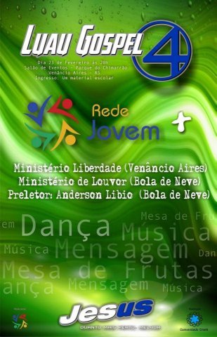 Veja as fotos!! Luau Gospel em Venâncio Aires - Quarta Edição