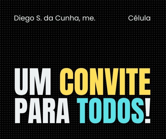 UM CONVITE PARA TODOS!