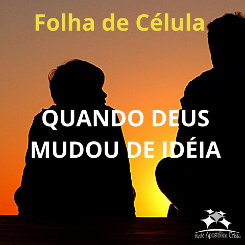 QUANDO DEUS MUDOU DE IDÉIA