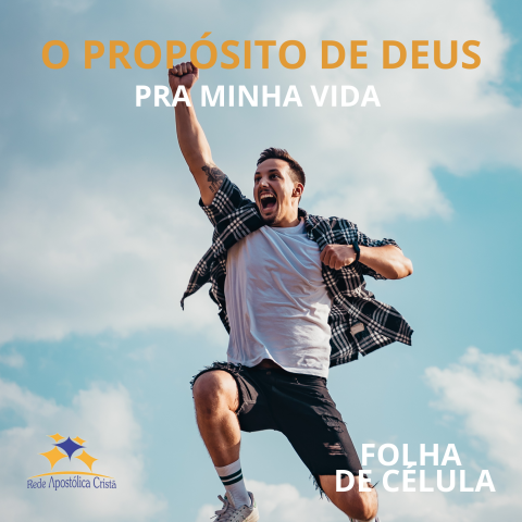 O PROPÓSITO DE DEUS PRA MINHA VIDA