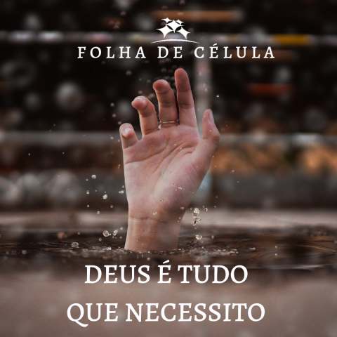 DEUS É TUDO QUE NECESSITO
