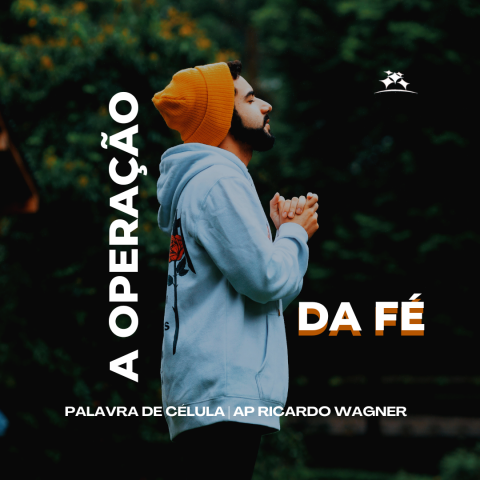A OPERAÇÃO DA FÉ