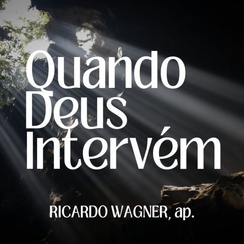 QUANDO DEUS INTERVÉM