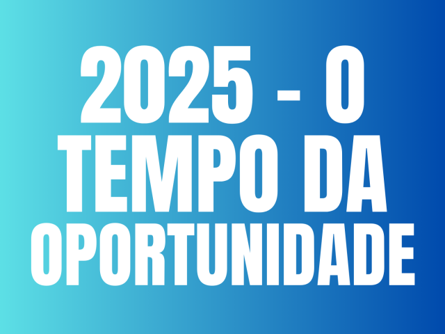 2025 - TEMPO DA OPORTUNIDADE - CÉLULA