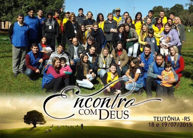 Encontro com Deus  em Teutônia/RS e Pelotas/RS