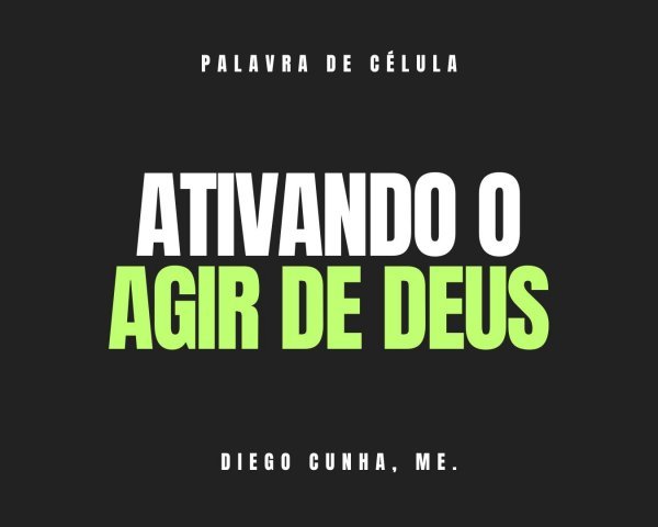 ATIVANDO O AGIR DE DEUS