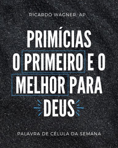 PRIMÍCIAS - O PRIMEIRO E O MELHOR PARA DEUS