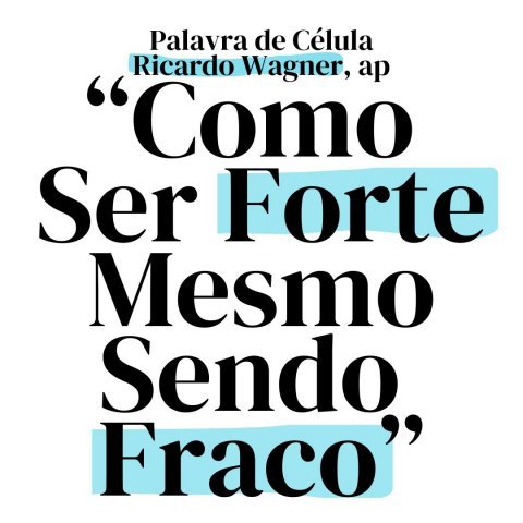 COMO SER FORTE MESMO SENDO FRACO