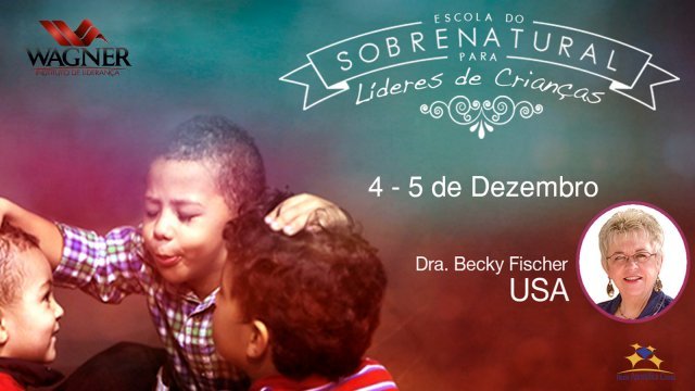 Escola do Sobrenatural para Líderes de Crianças