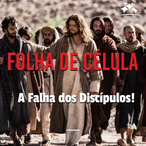 A FALHA DOS DISCÍPULOS