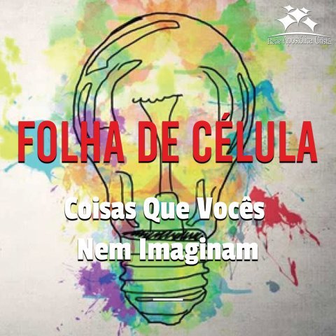 COISAS QUE VOCÊS NEM IMAGINAM