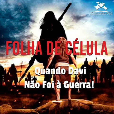 QUANDO DAVI NÃO FOI À GUERRA