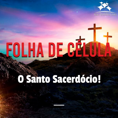 O SANTO SACERDÓCIO