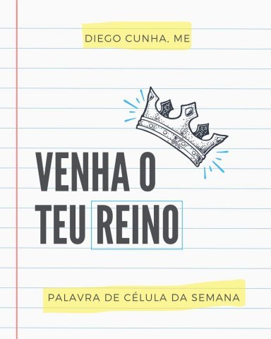 VENHA O TEU REINO