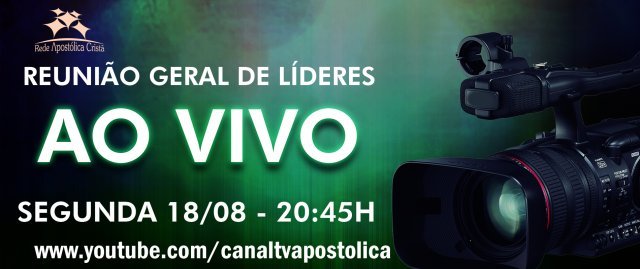 Aconteceu Reunião Geral de Líderes ao vivo