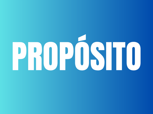 PROPÓSITO