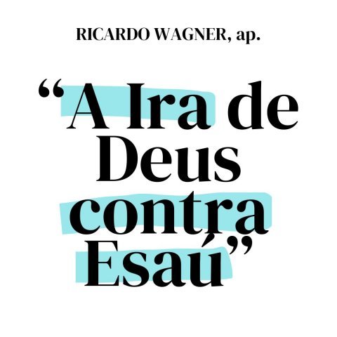 A IRA DE DEUS CONTRA ESAÚ