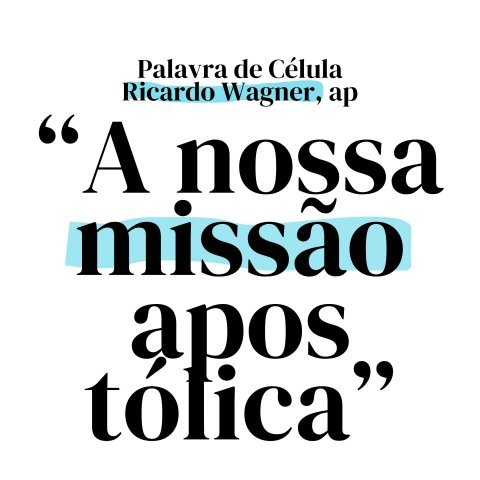 A NOSSA MISSÃO APOSTÓLICA