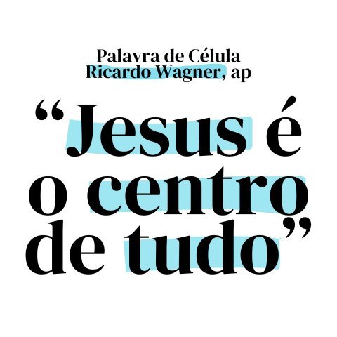 JESUS É O CENTRO DE TUDO