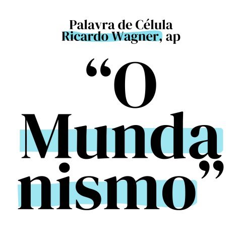 O MUNDANISMO