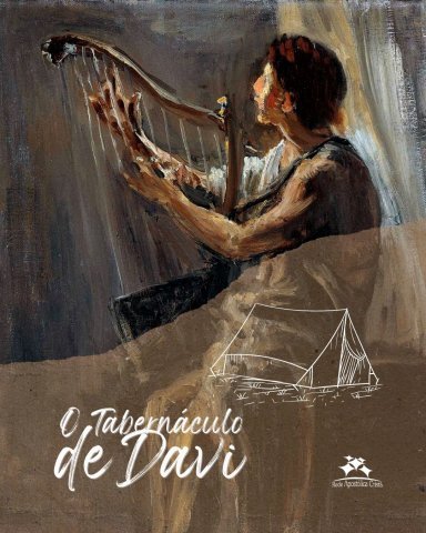 O TABERNÁCULO DE DAVI (Célula)